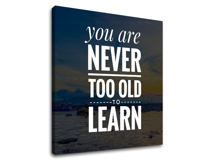 E-shop Motivačný obraz na stenu You are never too old