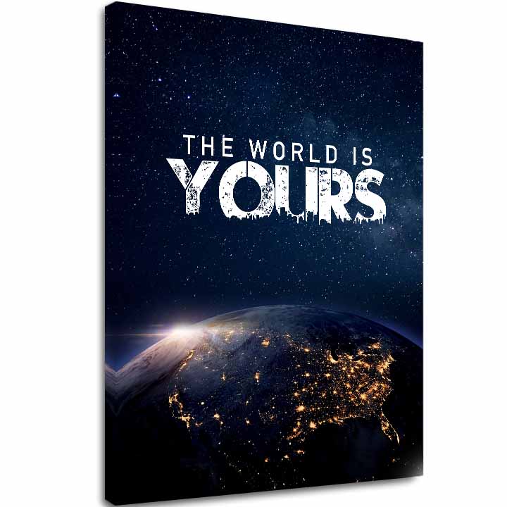 E-shop Obraz na plátne The World Is Yours - Inšpiratívna Dekorácia